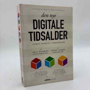 Jared Cohen og Eric Schmidt: Den nye digitale tidsalder - Vores fremtid i forandring