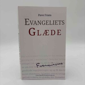 Pave Frans: Evangeliets glæde