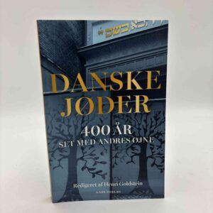 Henri Goldstein (red.): Danske jøder 400 år - Set med andres øjne