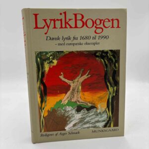 Asger Schnack (red.): LyrikBogen. Dansk lyrik fra 1680 til 1990 - med europæiske eksempler