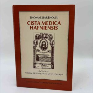 Thomas Bartholin: Cista Medica Hafniensis eller Det medicinske fakultets Brevkiste