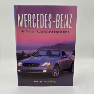 Paul W. Cockerham: Mercedes-Benz. Perfection in Luxury and Engineering.