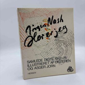 Jørgen Nash: Her er jeg - Samlede digte 1942-75, Illustreret af digteren og Asger Jorn