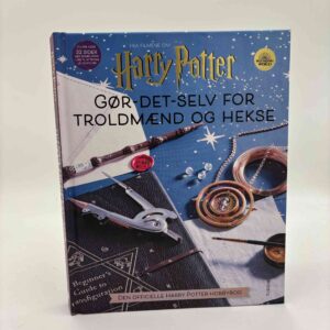 Gør-det-selv for troldmænd og hekse - Den officielle Harry Potter-hobbybog