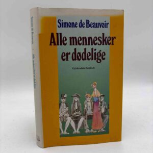 Simone De Beauvoir: Alle mennesker er dødelige - roman