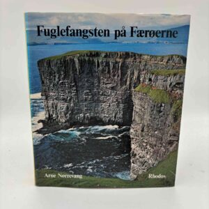 Arne Nørrevang: Fuglefangsten på Færøerne