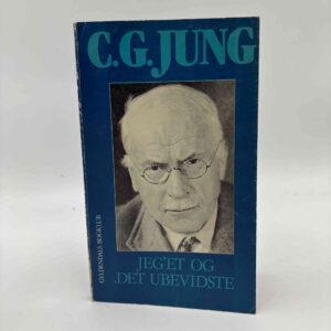 C.G. Jung: Jeg'et og det ubevidste