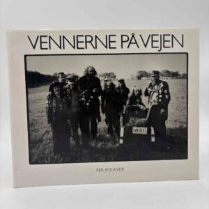 Per Folkver: Vennerne på vejen - fotografier og fortællinger