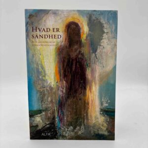 Christina Petterson og Gitte Buch-Hansen (red.): Hvad er sandhed – Nye læsninger af Johannesevangeliet
