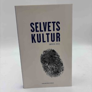 Søren Rudbæk Juul: Selvets kultur