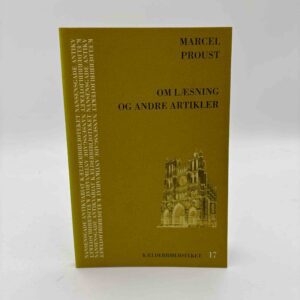 Marcel Proust: Om læsning og andre artikler