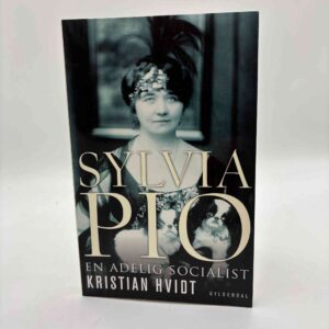 Kristian Hvidt: Sylvia Pio - en adelig socialist