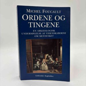 Michel Foucault: Ordene og tingene