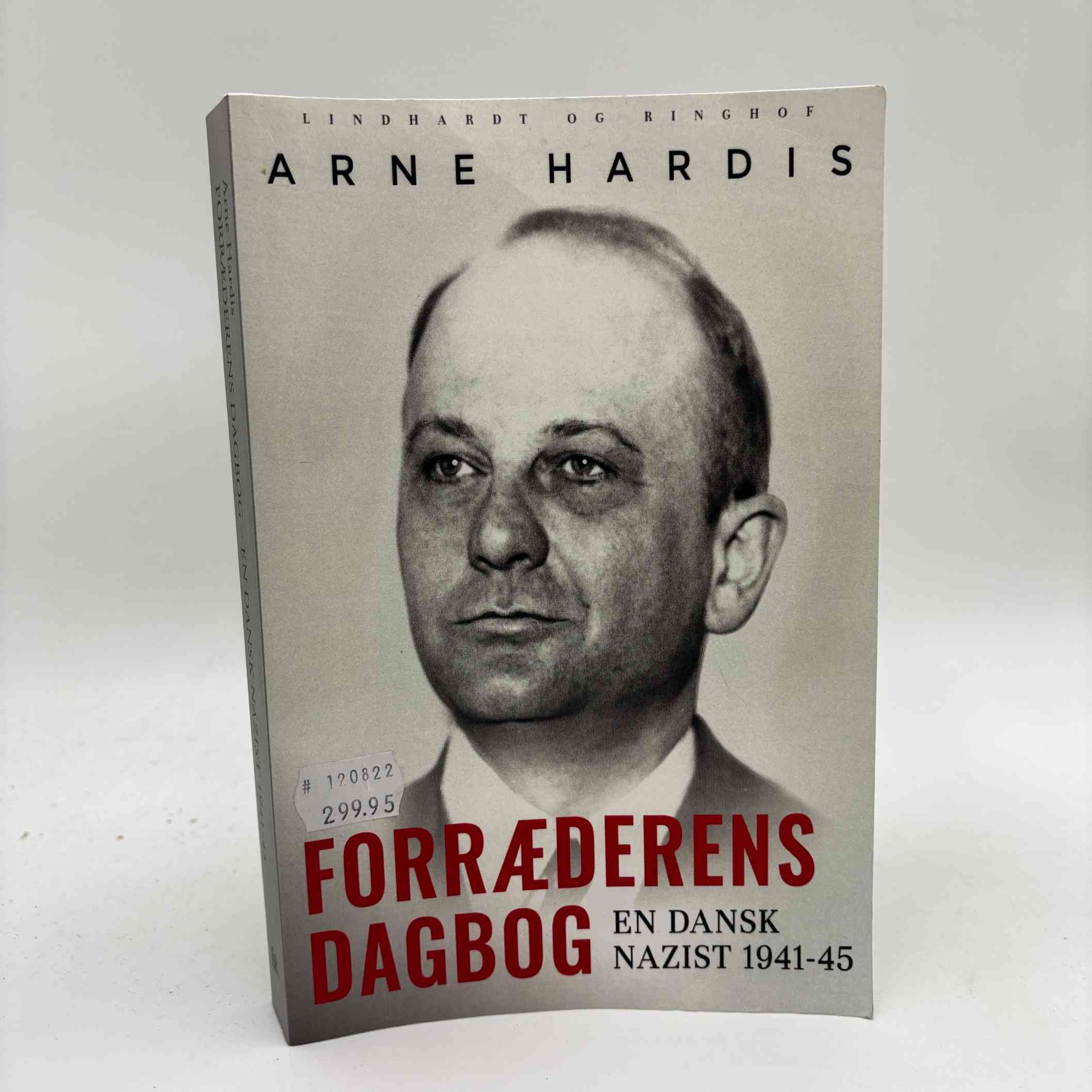 Arne Hardis: Forræderens dagbog - en dansk nazist 1941-45