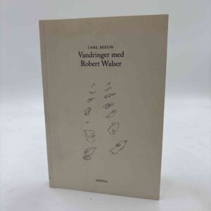 Carl Seelig: Vandringer med Robert Walser