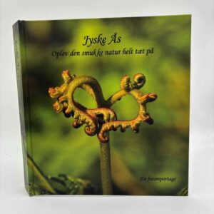 Christian Nørgaard og Glenna Andersen: Jyske Ås – Oplev den smukke natur helt tæt på