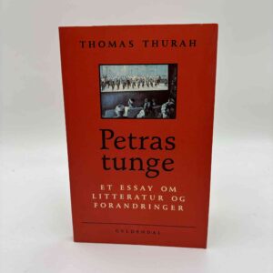 Thomas Thurah: Petras tunge - et essay om litteratur og forandringer