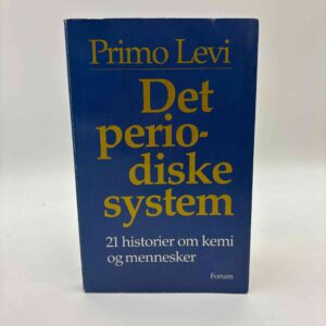 Primo Levi: Det periodiske system - 21 historier om kemi og mennesker