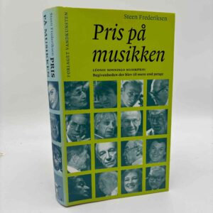 Steen Frederiksen: Pris på musikken - Léonie Sonnings Musikpris - begivenheden der blev til mere end penge