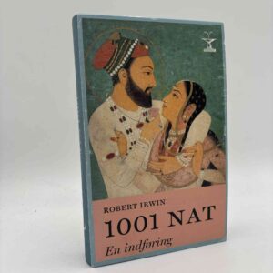 Robert Irwin: 1001 nat - En indføring