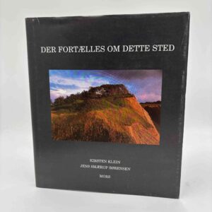 Kirsten Klein og Jens Smærup Sørensen: Der fortælles om dette sted