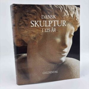 Jens Erik Sørensen: Dansk skulptur i 125 år - nummereret