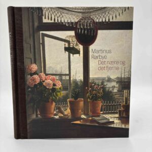 Birgitte Von Folsach og Sidsel Maria Søndergaard (red): Martinus Rørbye. Det nære og det fjerne