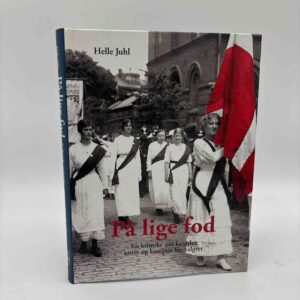 Helle Juhl: På lige fod - en krønike om kvinder, satire og kampen for valget