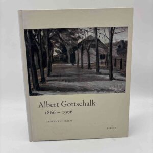 Troels Andersen: Albert Gottschalk 1866-1906