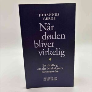 Johannes Værge: Når døden bliver virkelig