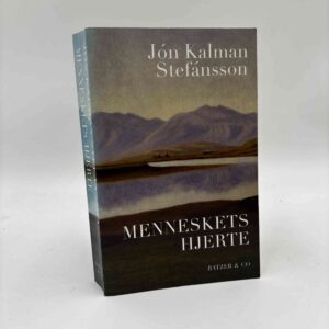 Jón Kalman Stefánsson: Menneskets hjerte