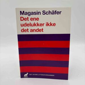 Martin Kongstad (red.): Magasin Schäfer # 17. Det ene udelukker ikke det andet