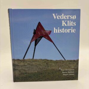 Finn Christiansen, Bjarne Kjeldsen og Mogens Jensen: Vedersø Klits historie