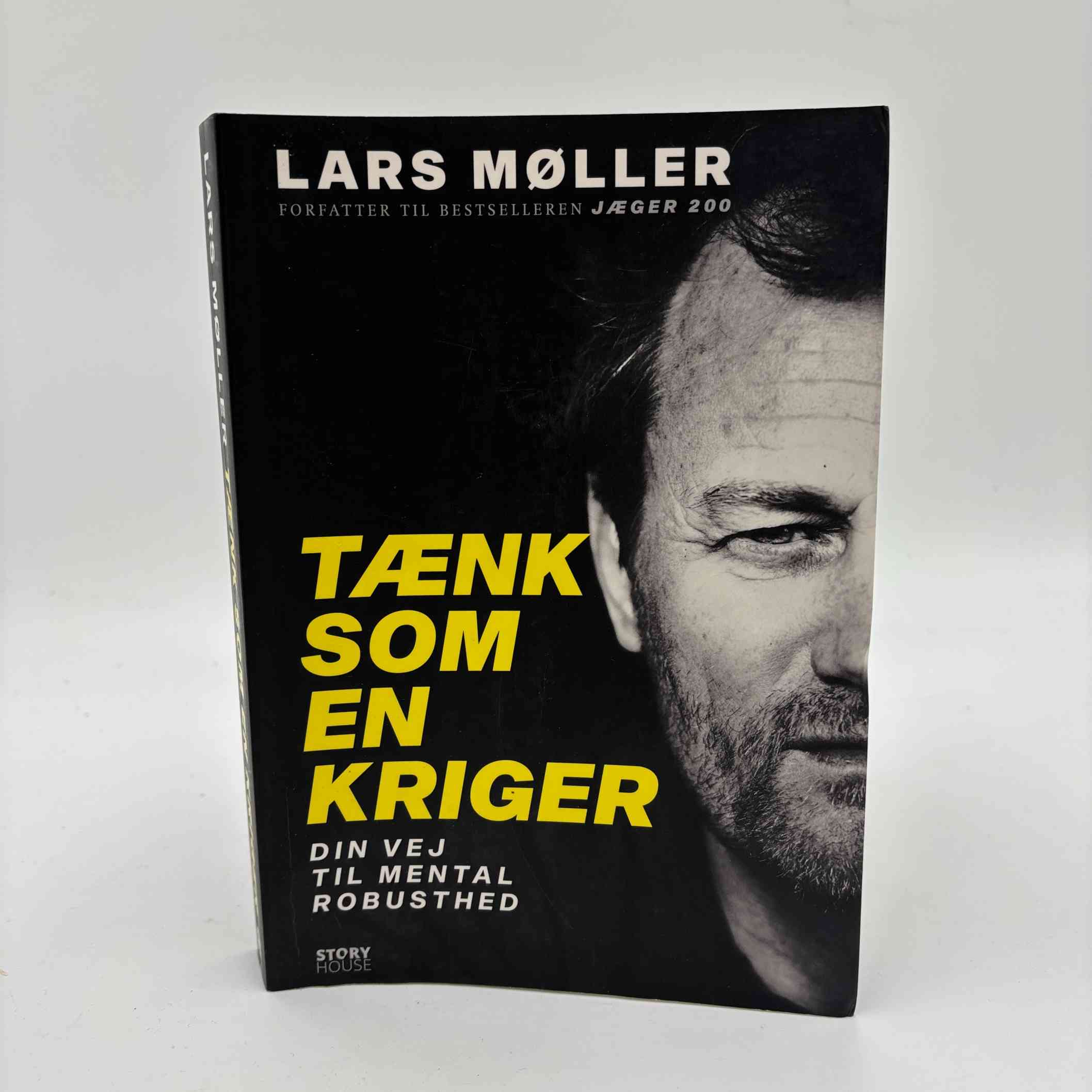 Lars Møller: Tænk som en kriger - din vej til mental robusthed | Køb ...