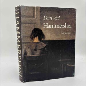 Poul Vad: Hammershøi - værk og liv