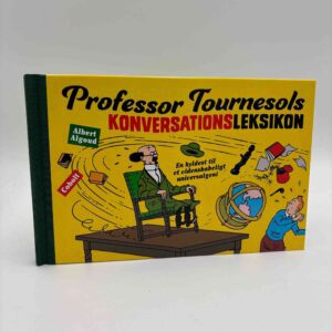 Albert Algoud: Professor Tournesols Konversationsleksikon - En hyldest til et videnskabeligt universalgeni.