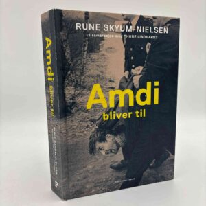 Rune Skyum-Nielsen: Amdi bliver til