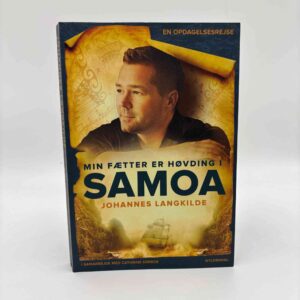 Johannes Langkilde og Cathrine Errboe: Min fætter er høvding i Samoa - En opdagelsesrejse