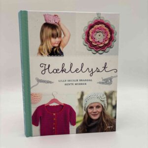 Lilly Secilie Brandal og Bente Myhrer: Hæklelyst