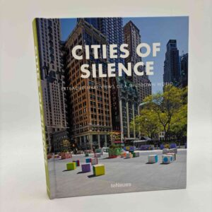 Cities of Silence - Extraordinary views from at shutdown world
