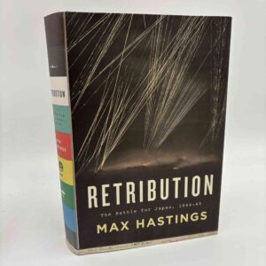 Max Hastings: Retribution - The Battle for Japan, 1944-45