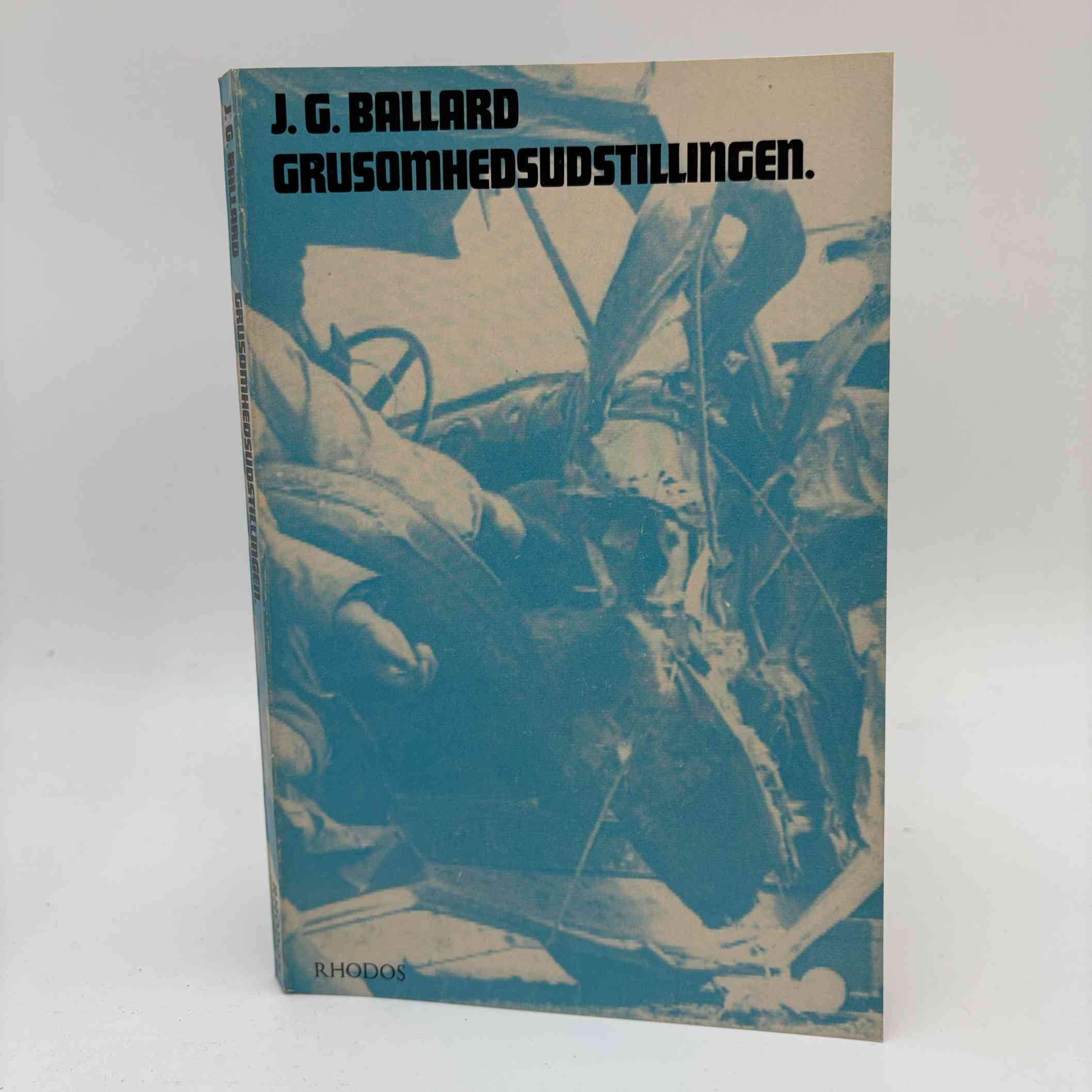 J.G. Ballard: Grusomhedsudstillingen