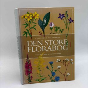 Kirsten Bruun Møller og Knud Ib Christensen: Den store florabog - Politikens Klassikere