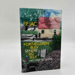 F.P. Jac: Fortælleren blev senere sig selv