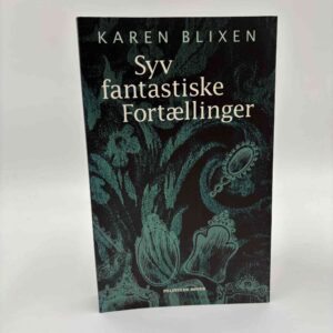 Karen Blixen: Syv fantastiske fortællinger