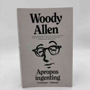 Woody Allen: Apropos ingenting - Erindringer