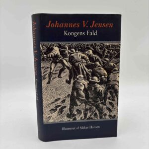 Johannes V. Jensen: Kongens fald