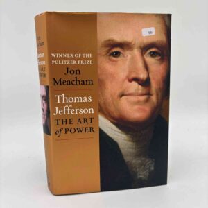 Jon Meacham: Thomas Jefferson - the Art of Power