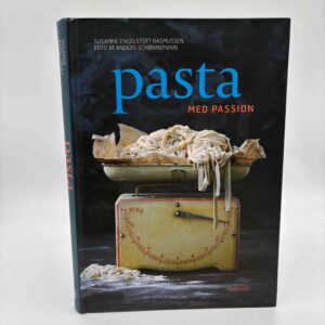 Susanne Engelstoft Rasmussen: Pasta med passion