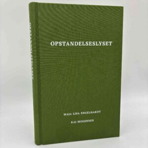 Maja Lisa Engelhardt og Kaj Mogensen: Opstandelseslyset